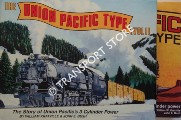 Book cover of The Union Pacific Type - The story of Union Pacific's 3-cylinder power by KRATVILLE, William W.& BUSH, John E.